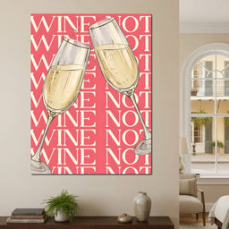 Champagne Toast Wine Not Moments - NicheCanvas