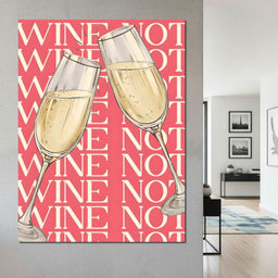 Champagne Toast Wine Not Moments - NicheCanvas
