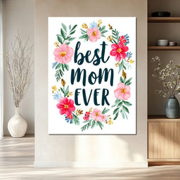 Best Mom Ever Floral Wreath - NicheCanvas