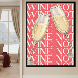 Champagne Toast Wine Not Moments - NicheCanvas