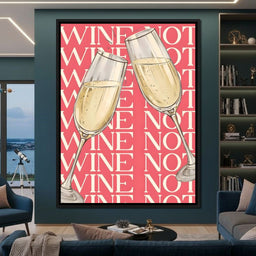 Champagne Toast Wine Not Moments - NicheCanvas
