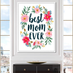 Best Mom Ever Floral Wreath - NicheCanvas