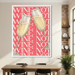 Champagne Toast Wine Not Moments - NicheCanvas