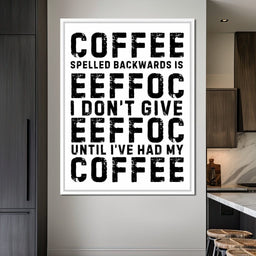 Backwards Coffee Morning Mood - NicheCanvas
