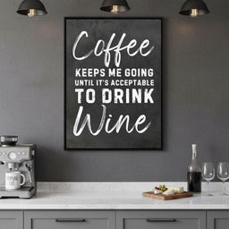 Coffee Before Wine Humor Sign