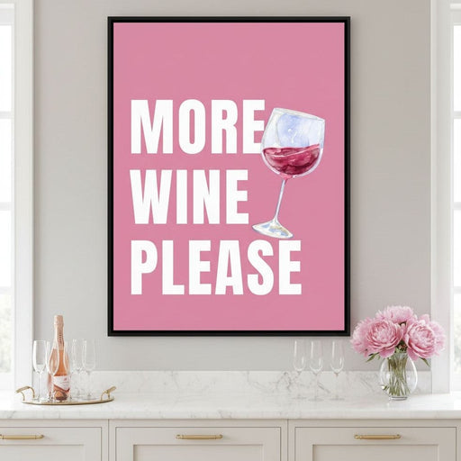 More Wine Please Canvas Print