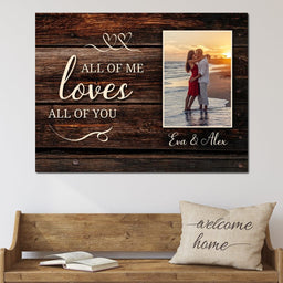 All Of Me Loves All Of You - NicheCanvas