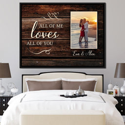 All Of Me Loves All Of You - NicheCanvas