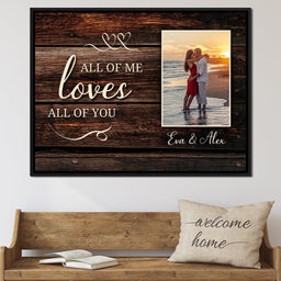 All Of Me Loves All Of You - NicheCanvas