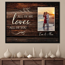 All Of Me Loves All Of You - NicheCanvas