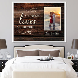All Of Me Loves All Of You - NicheCanvas